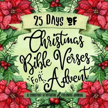 25 Days of Christmas Bible Verses for Advent: A Christian Devotional & Coloring Journal, Paperback/Shalana Frisby