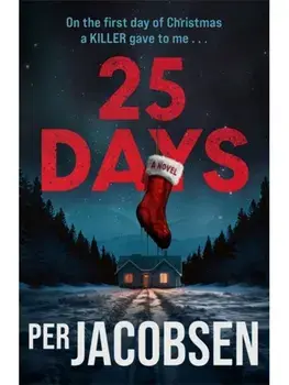 25 Days. The bestselling Christmas thriller that will chill your bones, Paperback/Per Jacobsen