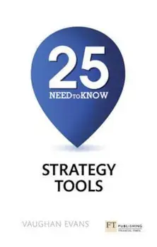 25 Need-To-Know Strategy Tools, Paperback/Vaughan Evans