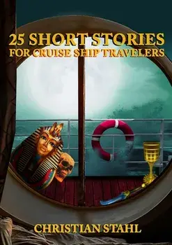 25 Short Stories for Cruise Ship Travelers, Paperback/Christian Stahl
