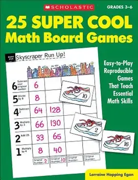 25 Super Cool Math Board Games: Easy-To-Play Reproducible Games That Teach Essential Math Skills, Paperback/Lorraine Hopping Egan