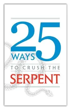 25 Ways to Crush the Serpent, Paperback/***