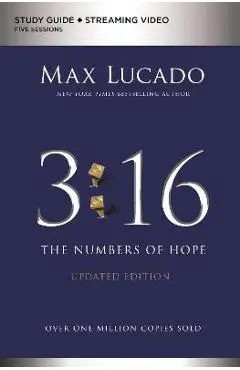 3:16 Study Guide Plus Streaming Video, Updated Edition: The Numbers of Hope - Max Lucado