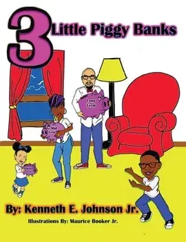 3 Little Piggy Banks, Paperback/Jr. Johnson, Kenneth E.