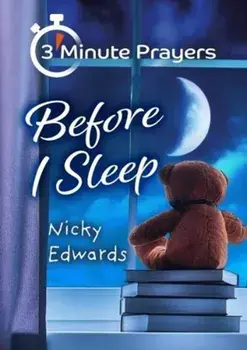 3 - Minute Prayers Before I Sleep, Paperback/Nicky Edwards