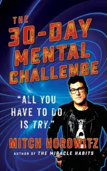 30 Day Mental Challenge, Paperback/Mitch Horowitz