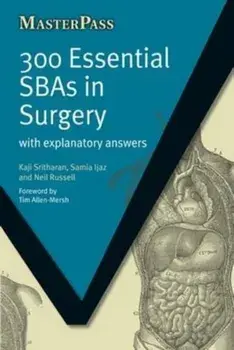 300 Essential SBAs in Surgery. With Explanatory Answers, Paperback/Neil Russel