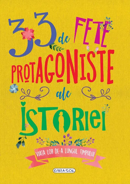 33 de fete protagoniste ale istoriei |