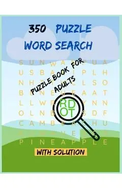 350 Word Search Puzzle Book For Adults: This Word Search Activity Book Cute and Amazing Gift For Girl, Boy, Adults, Children, Son, Daughter, Small Sis - N. H. Sabur