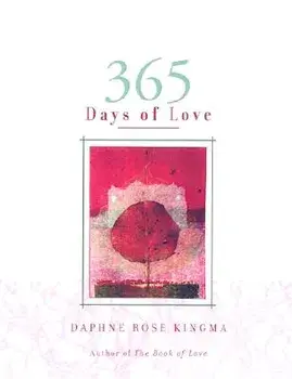 365 Days of Love/Daphne Rose Kingma