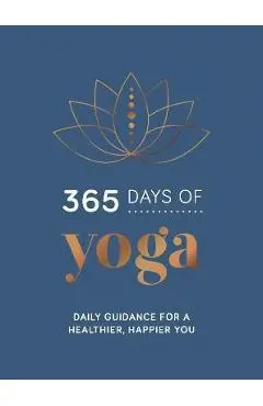 365 Days of Yoga: Daily Guidance for a Healthier, Happier You - Summersdale