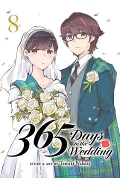 365 Days to the Wedding Vol. 8 - Tamiki Wakaki