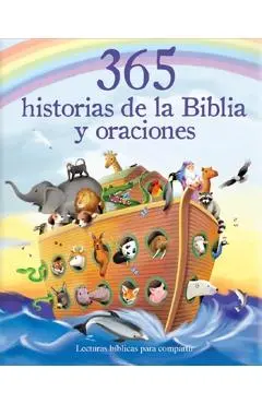 365 Historias de la Biblia Y Oraciones: Lecturas Biblicas Para Compartir = 365 Bible Stories and Prayers - Cottage Door Press