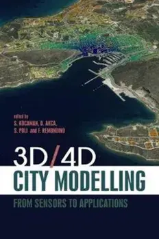3D/4D City Modelling. From Sensors to Applications, Hardback/***