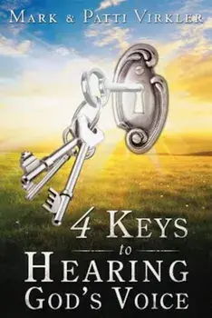 4 Keys to Hearing God's Voice, Paperback/Mark Virkler