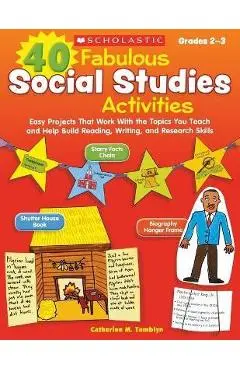 40 Fabulous Social Studies Activities - Catherine Tamblyn