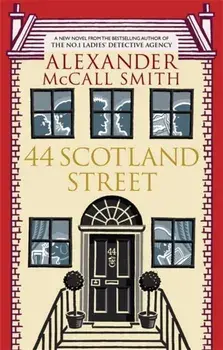 44 Scotland Street, Paperback/Alexander McCall Smith