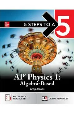 5 Steps to a 5: AP Physics 1 - Greg Jacobs