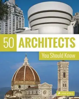 50 Architects You Should Know, Paperback/Isabel Kuhl