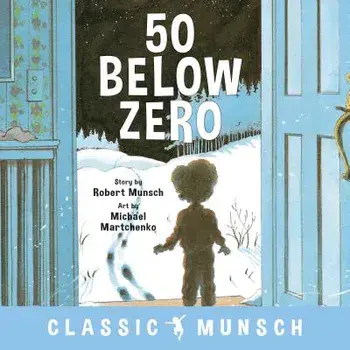 50 Below Zero, Paperback/Robert Munsch