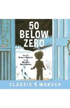 50 Below Zero - Robert Munsch