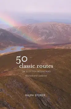 50 Classic Routes on Scottish Mountains, Paperback/Ralph Storer
