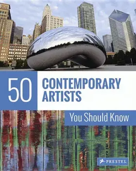 50 Contemporary Artists You Should Know, Paperback/Christiane Weidemann