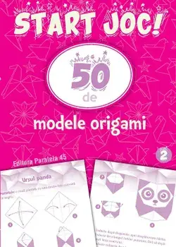 50 de modele origami. Volumul 2/***