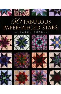 50 Fabulous Paper-Pieced Stars - Print-On-Demand Edition - Carol Doak