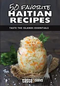 50 Favorite Haitian Recipes: Taste the Islands Essentials, Paperback/Calibe Thompson