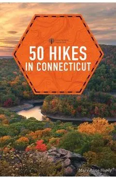 50 Hikes in Connecticut - Mary Anne Hardy