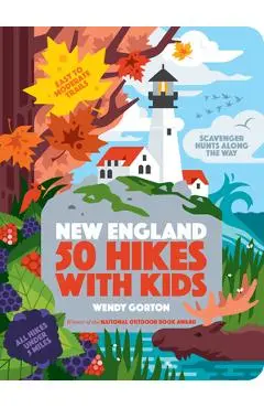 50 Hikes with Kids New England - Wendy Gorton