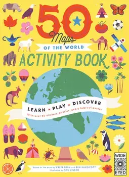 50 Maps of the World Activity Book: Learn - Play - Discover with Over 50 Stickers, Puzzles, and a Fold-Out Poster/Sol Linero