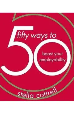 50 Ways to Boost Your Employability