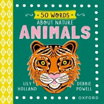50 Words About Nature: Animals. 1, Hardback/***