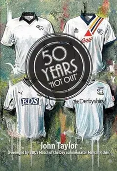 50 Years Not Out, Paperback/John Taylor