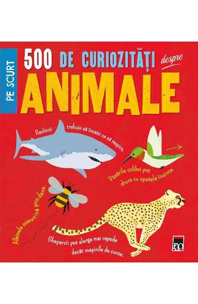 500 de curiozitati despre animale