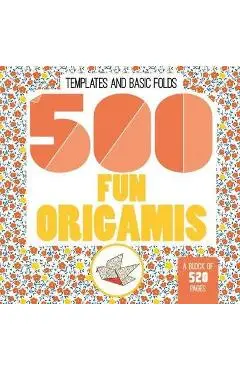 500 Fun Origamis