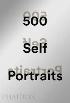 500 Self-Portraits, Hardcover/Liz Rideal Rideal