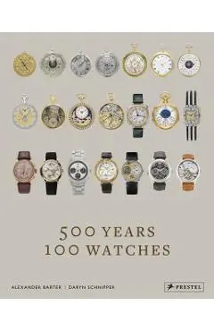 500 Years, 100 Watches - Alexander Barter