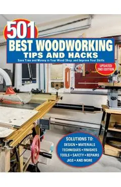 501 Best Woodworking Tips and Hacks - Robert Settich