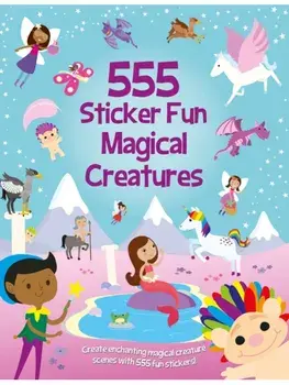 555 Sticker Fun Magical Creatures, Paperback/Oakley Graham