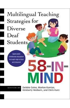 58-In-Mind: Multilingual Teaching Strategies for Diverse Deaf Students - Debbie Golos