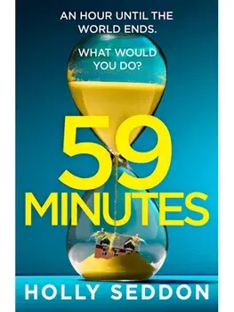 59 Minutes. The most unmissable and heart-wrenching ‘what would you do?’ thriller of 2025, Paperback/Holly Seddon