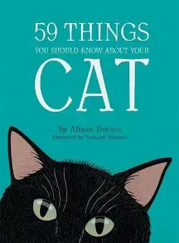 59 Things You Should Know About Your Cat, Hardback/Alison Davies