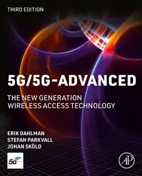 5G/5G-Advanced. The New Generation Wireless Access Technology, 3 ed, Paperback/Johan (Ericsson, Sweden) Skold