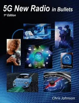 5G New Radio in Bullets, Paperback/Chris Johnson