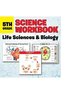 5th Grade Science Workbook: Life Sciences & Biology - Baby Professor