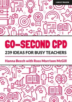 60-Second Cpd: 239 Ideas for Busy Teachers, Paperback/Hanna Beech