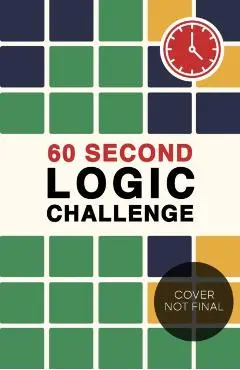 60 Second Logic Challenge - Roland Hall